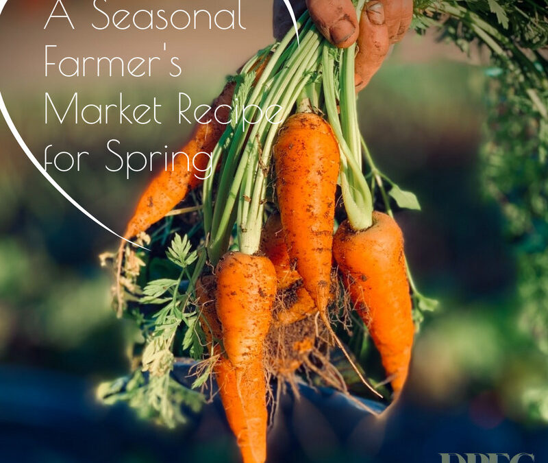 Farmer’s Market Recipe for Spring