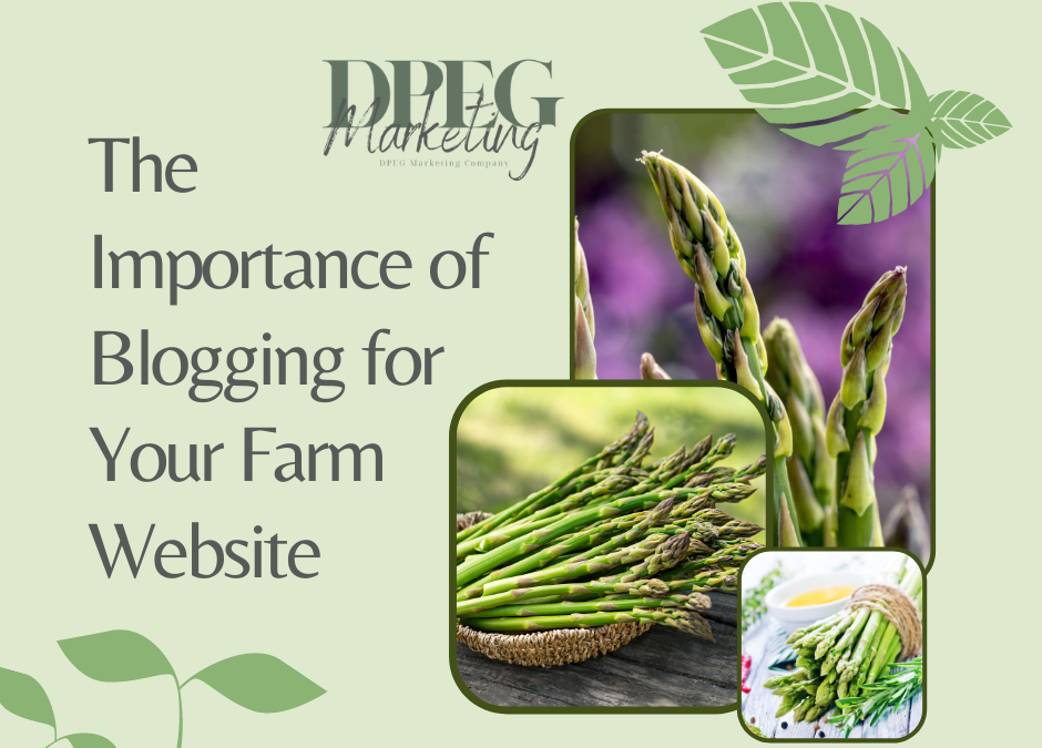 The Importance of Blogging for Your Farm Website