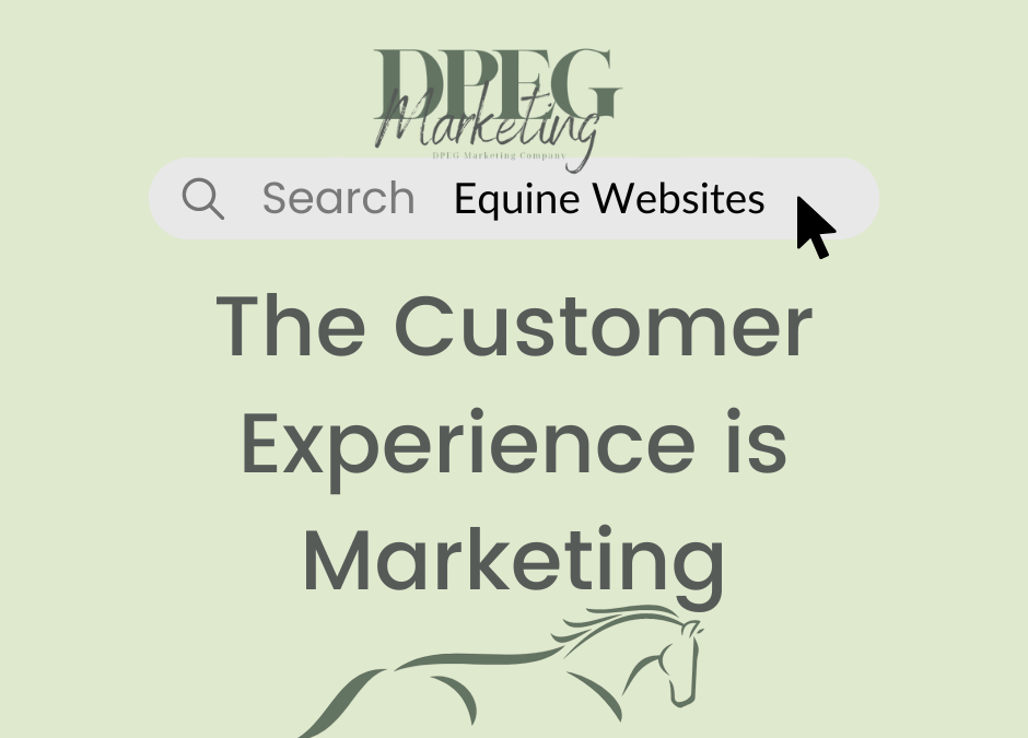 The Customer Experience is Marketing