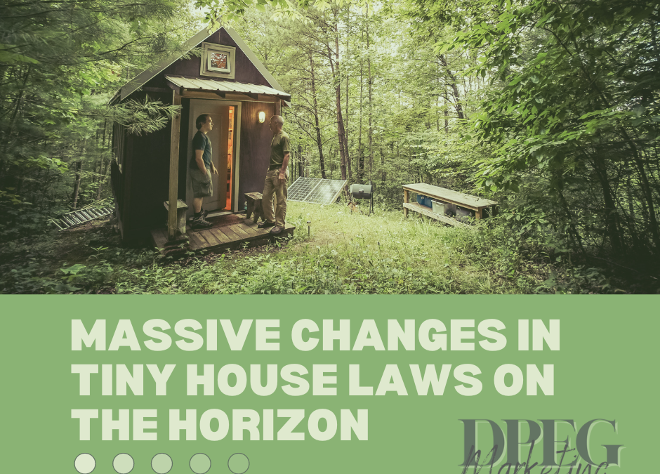 Massive Changes in Tiny House Laws on the Horizon