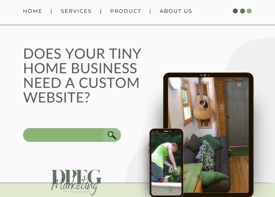 Does Your Tiny Home Business Need a Custom Website?