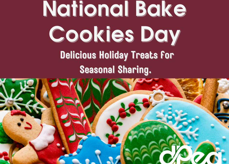 National Bake Cookies Day: Delicious Holiday Treats for Seasonal Sharing